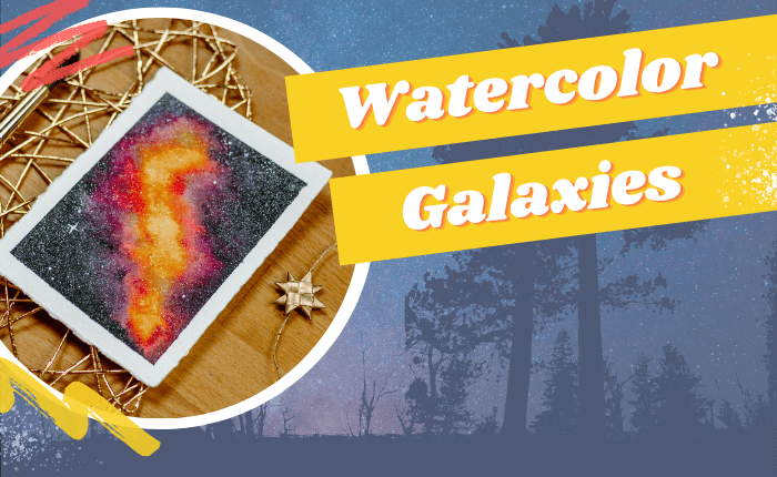 Painting Watercolor Galaxies: How To Create Epic Celestial Scenes