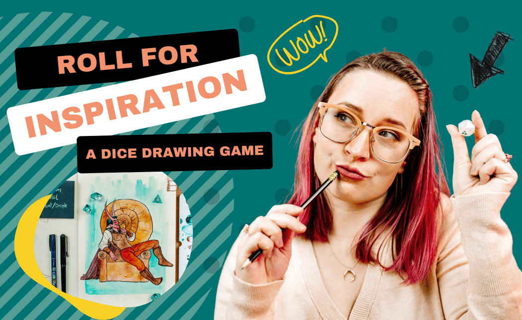 Roll For Inspiration: A Dice Drawing Creative Exercise