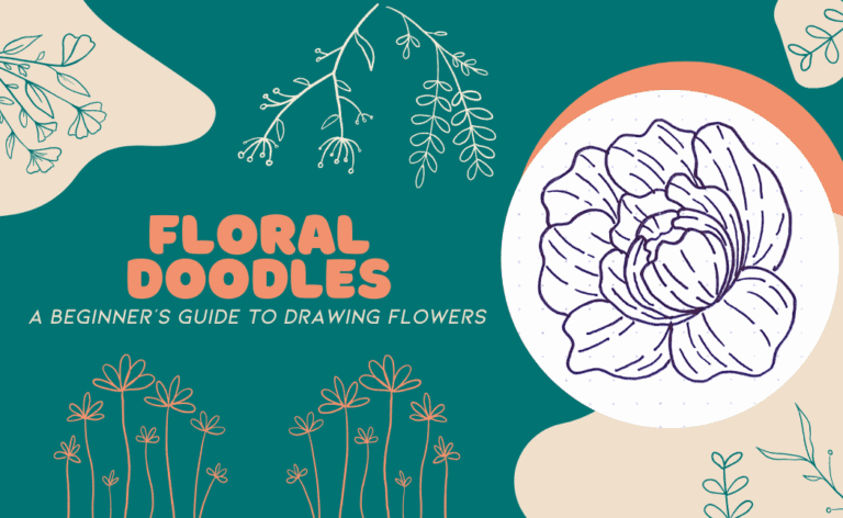 Floral Doodles: A Beginner’s Guide To Drawing Flowers
