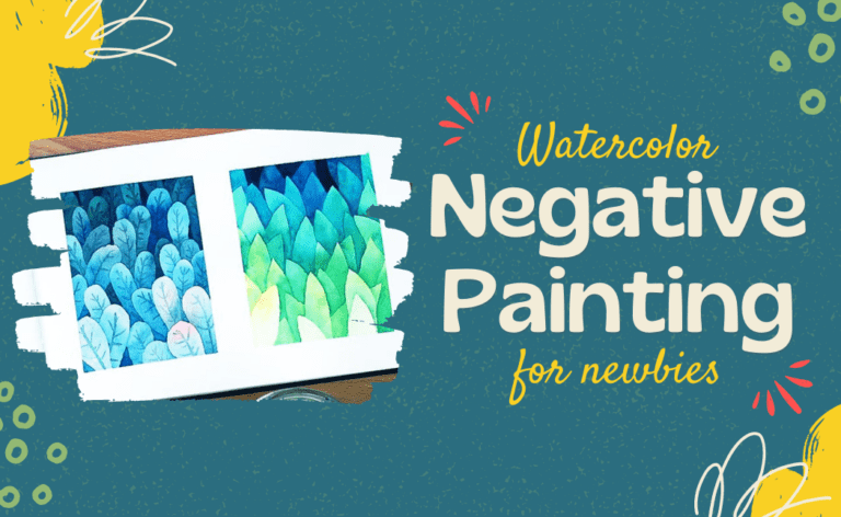 Watercolor Negative Painting For Newbies