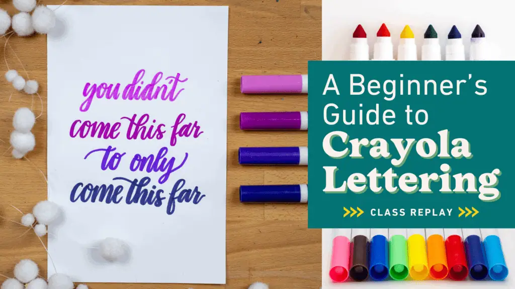 A Beginner’s Guide To Crayola Lettering