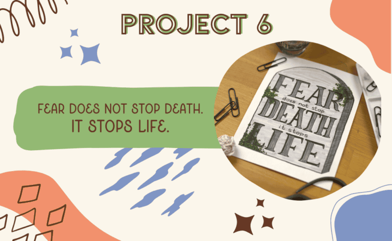 Hand Lettering Project: Fear Does Not Stop Death, It Stops Life