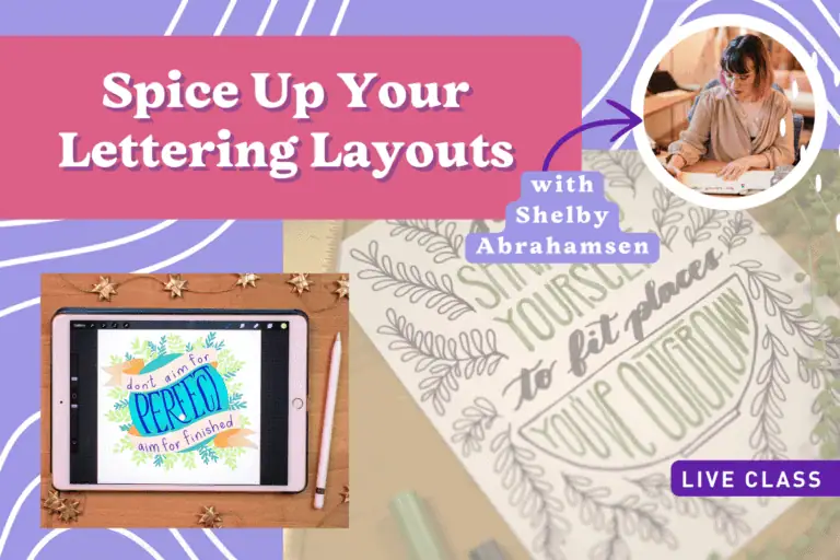 Live Class – Spice Up Your Lettering Layouts