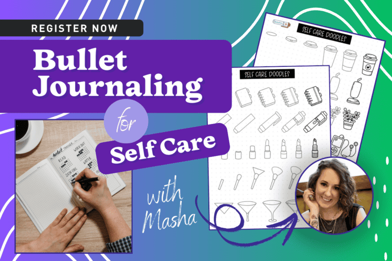 Bullet Journaling For Self Care with Masha of Masha Plans