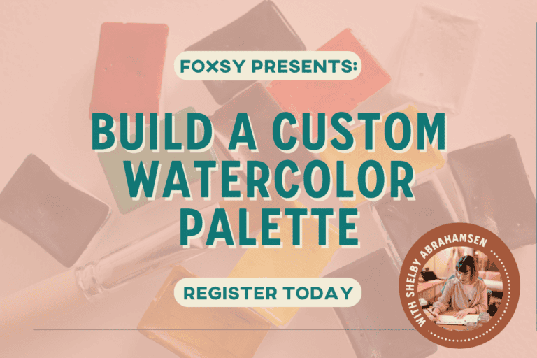 Live Class – Build A Custom Watercolor Palette